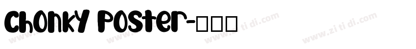 Chonky Poster字体转换